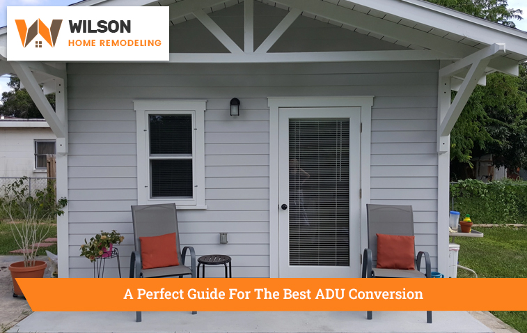 A Perfect Guide For The Best ADU Conversion